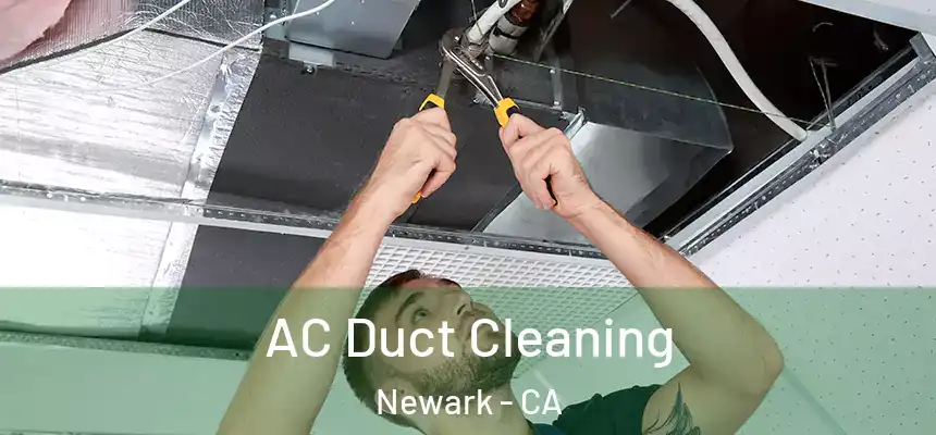  AC Duct Cleaning Newark - CA